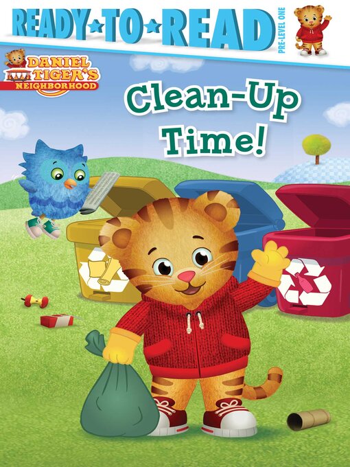 Title details for Clean-Up Time!: Ready-to-Read Pre-Level 1 by Patty Michaels - Available